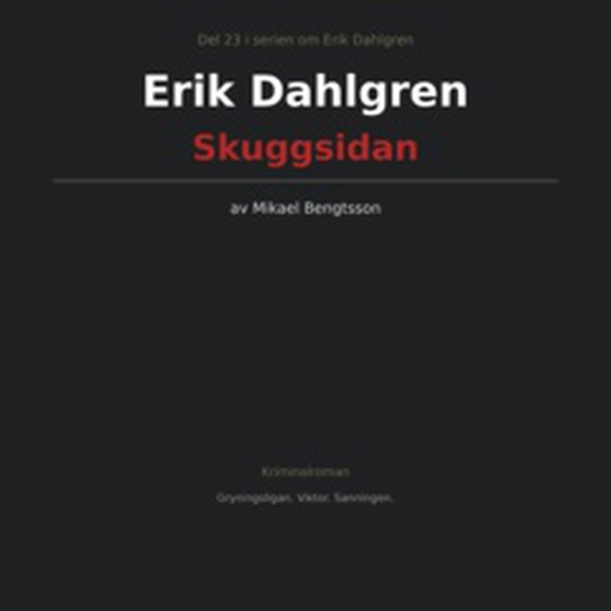 Erik Dahlgren Skuggsidan