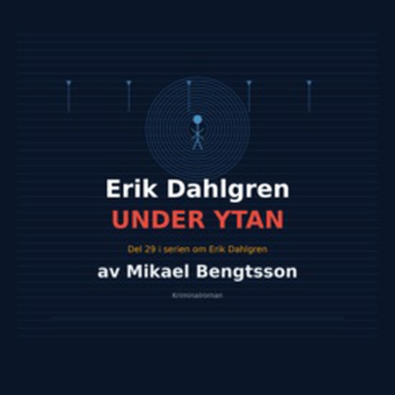 Erik Dahlgren UNDER YTAN