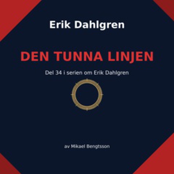 Erik Dahlgren DEN TUNNA LINJEN