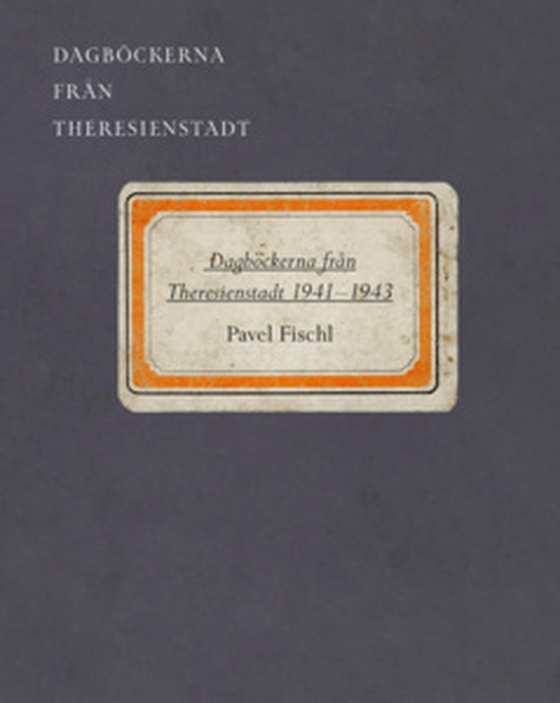 Dagböckerna från Theresienstadt 1941–1943