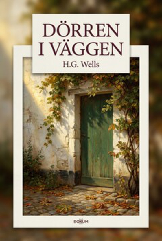 Dörren i väggen (e-bok) av H.G. Wells