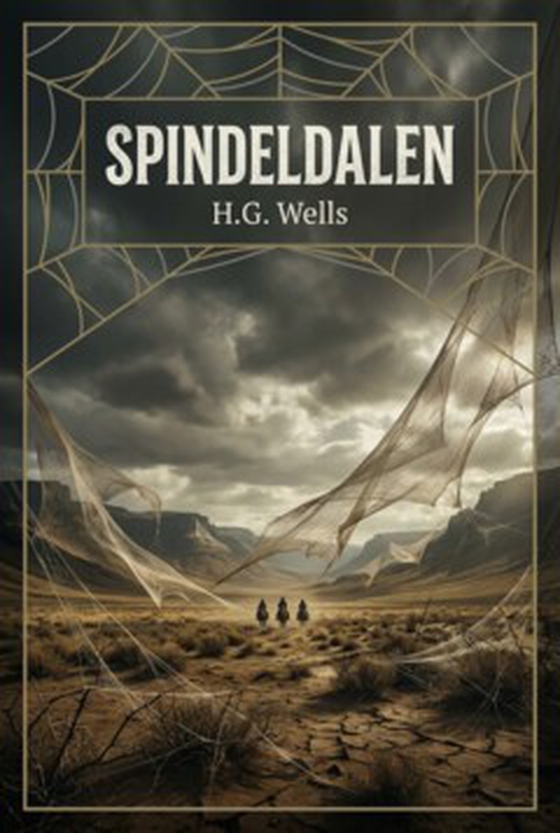 Spindeldalen (e-bok) av H.G. Wells