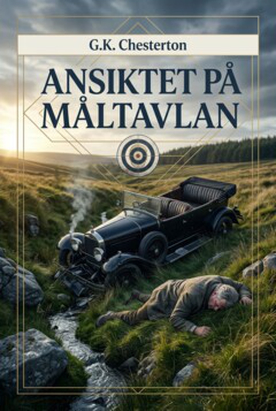 Ansiktet på måltavlan - (Modern svenska) (e-bok) av G.K. Chesterton