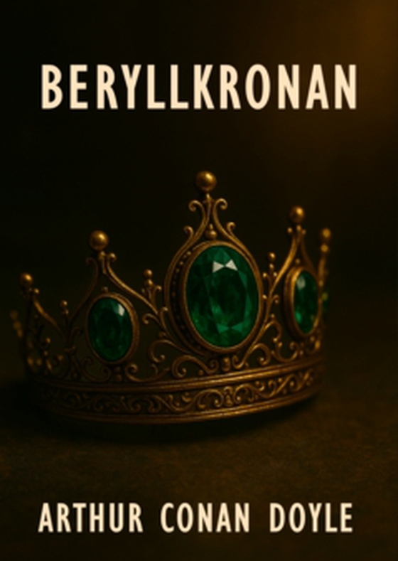 Beryllkronan (e-bok) av Arthur Conan Doyle