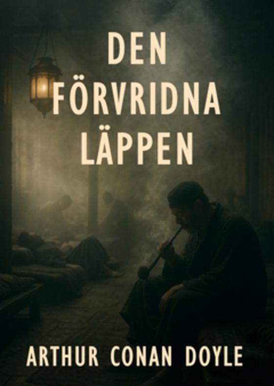 Den förvridna läppen (e-bok) av Arthur Conan Doyle