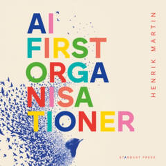 AI-first organisationer
