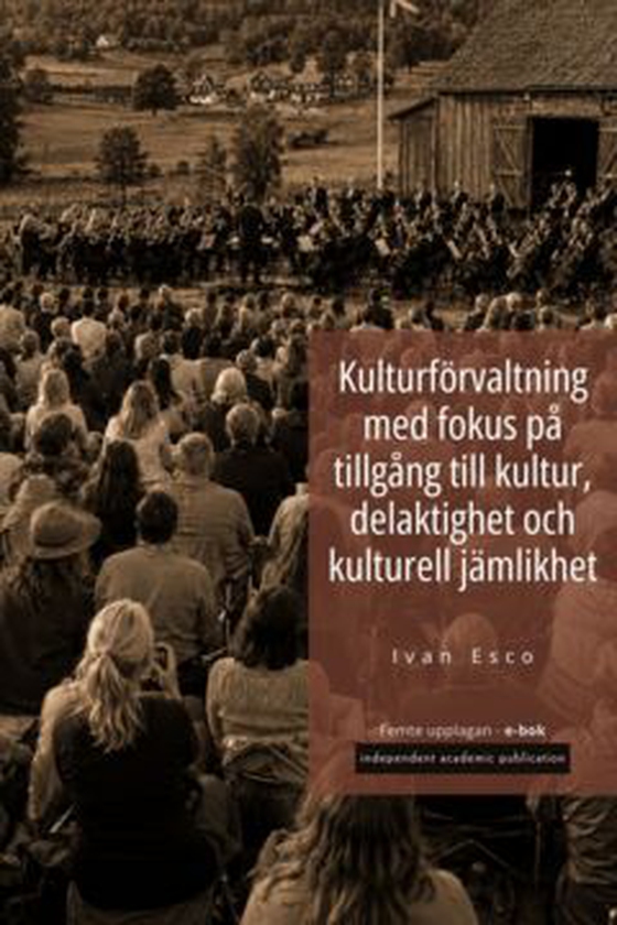 Kulturförvaltning med fokus på tillgång till kultur, delaktighet och kulturell jämlikhet